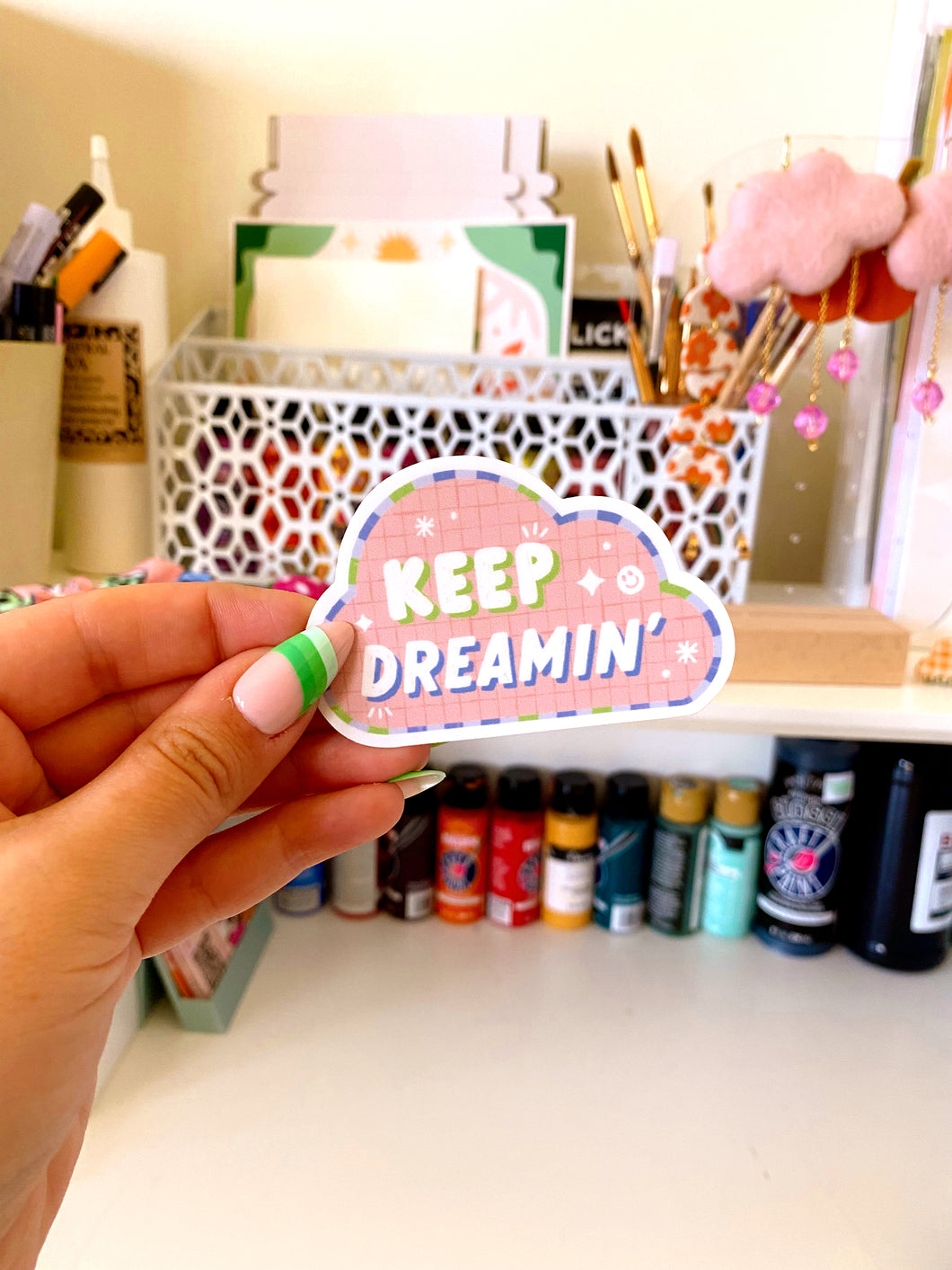 Keep Dreamin’ Sticker