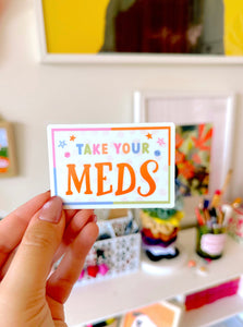 Take Your Meds