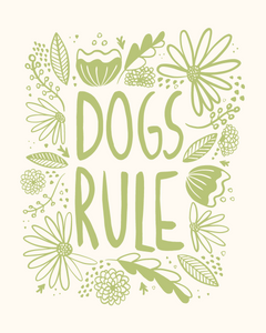 Dogs Rule Print